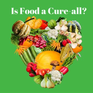 Is Food a Cure-all?